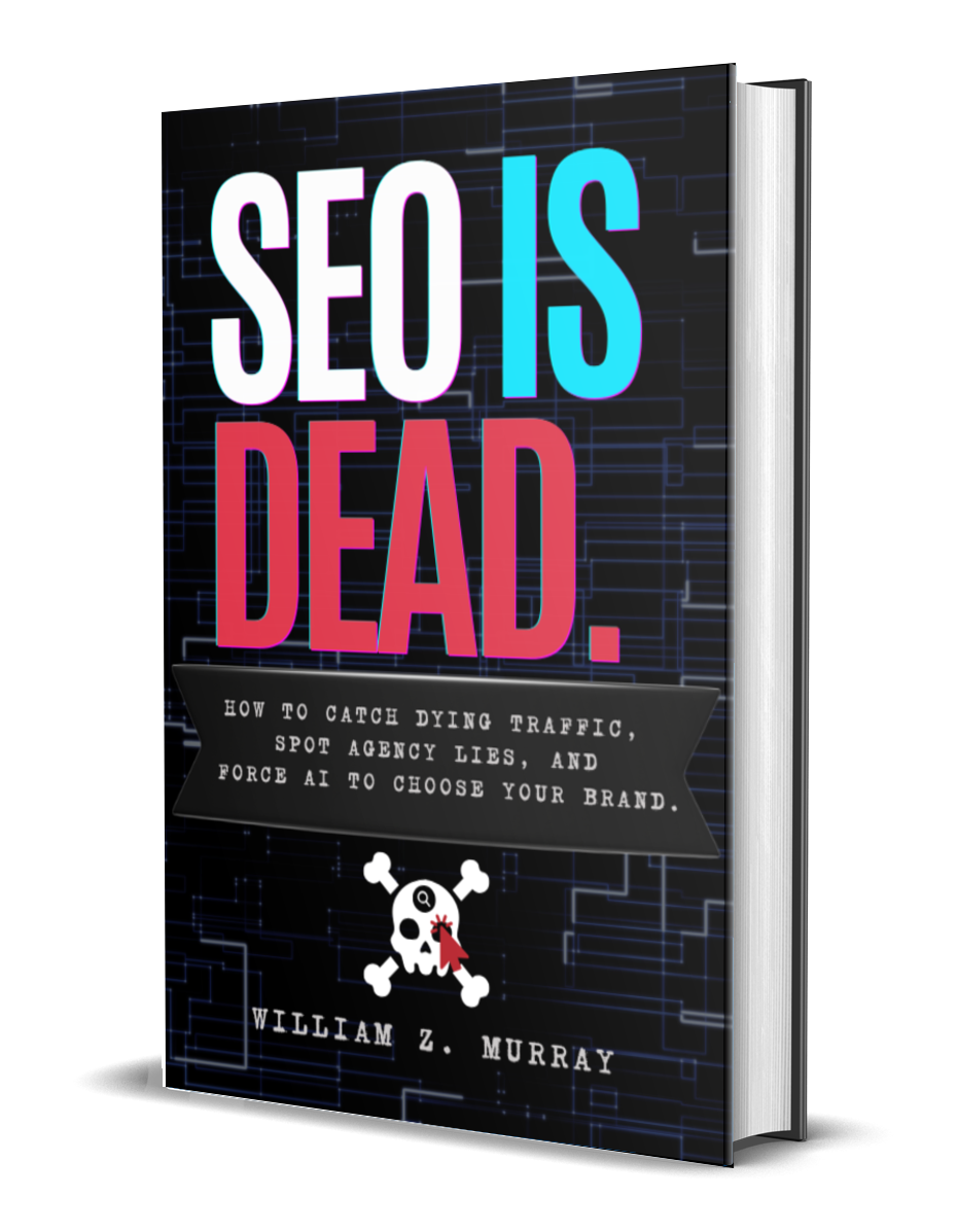SEO IS DEAD Book Cover by William Z. Murray